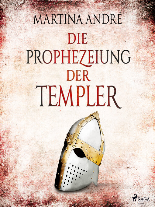 Title details for Die Prophezeiung der Templer (Gero von Breydenbach, Band 6) by Martina André - Available